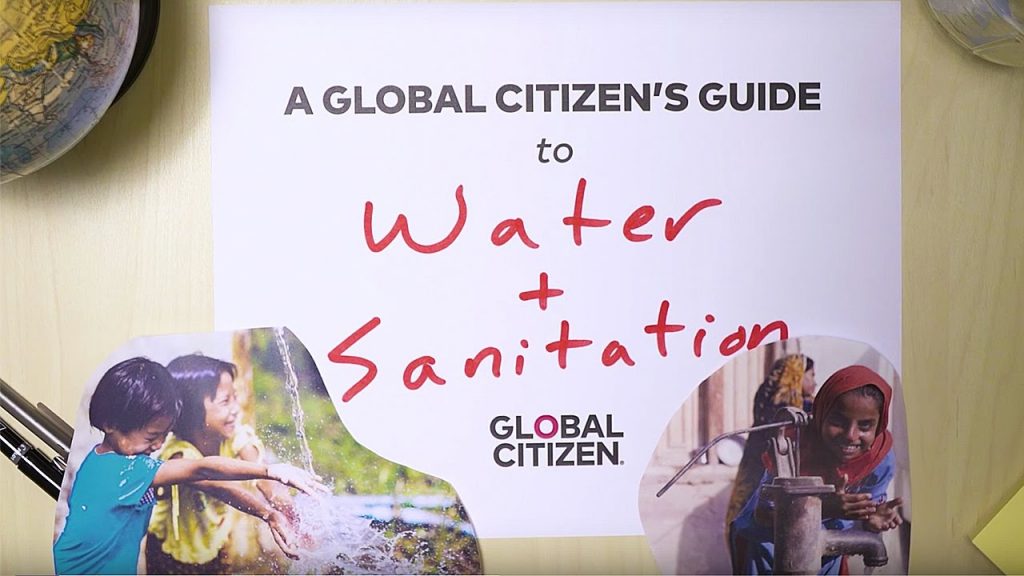 Access to Clean Water and Sanitation: A Guide To Global Issues | Global Citizen