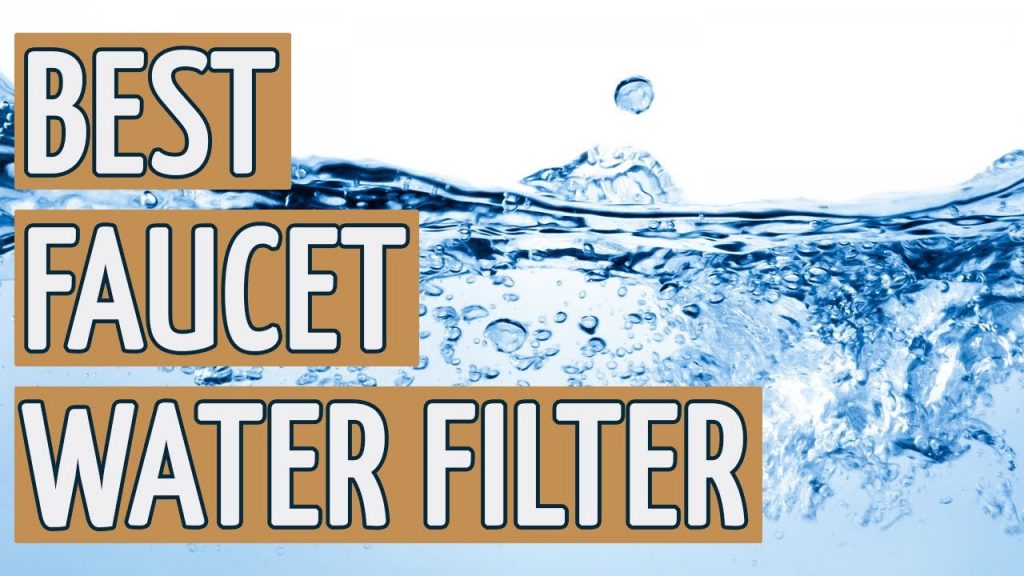 Best Faucet Water Filter: TOP 11 Faucet Water Filters of 2017