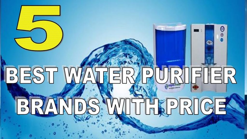 Top 5 Best Water Purifier Brands with Price in India 2017